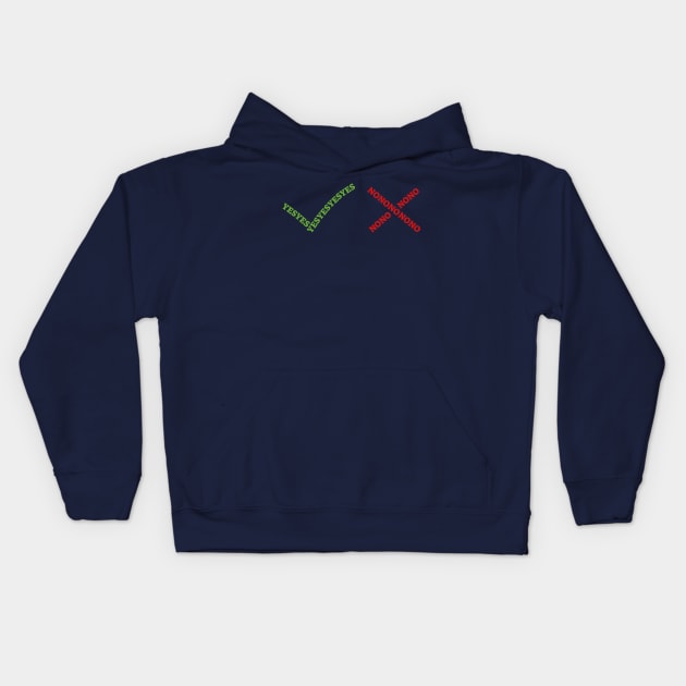 Yes or no Kids Hoodie by WordsGames